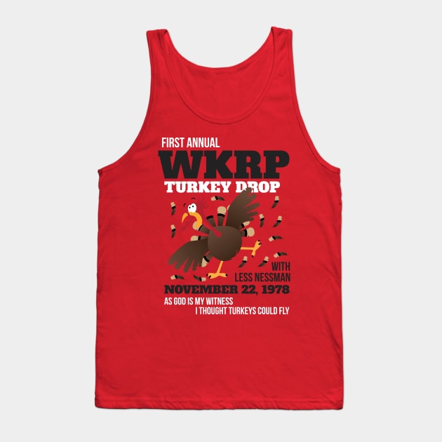 WKRP Thanksgiving Turkey Drop Thanksgiving Turkey Dinner Gift Tank Top by artbyabbygale